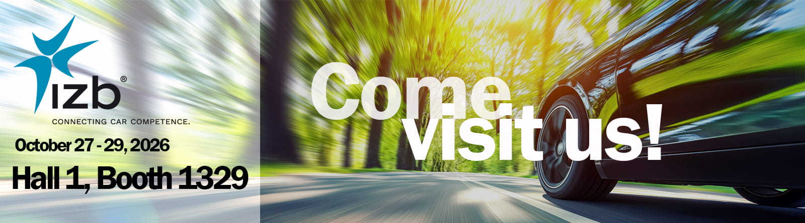 IZB 2026 exhibition banner featuring a moving car, the message "Come visit us!", and event details: October 27–29, 2026, Hall 1, Booth 1329