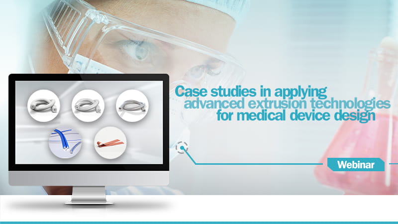 advanced extrusion technologies for medical device design